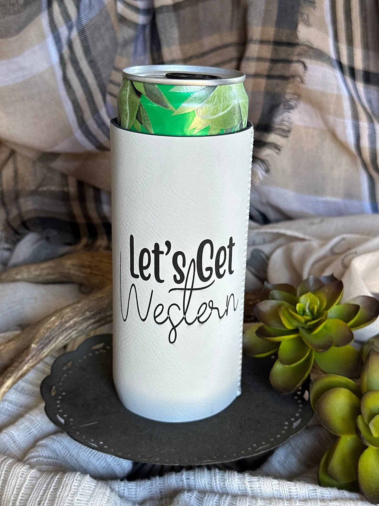 Let's Get Western Tall SKINNY Coozie