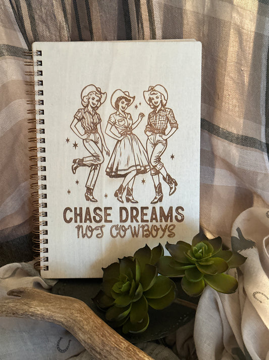 Chase Dreams Not Cowboys Notebook