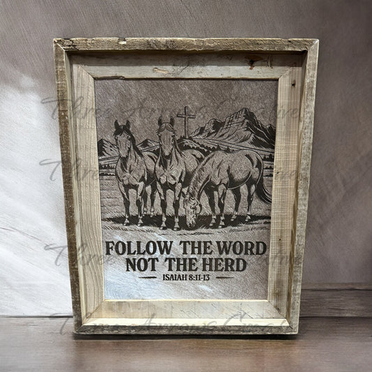 Follow The Word Not The Herd(Horse)